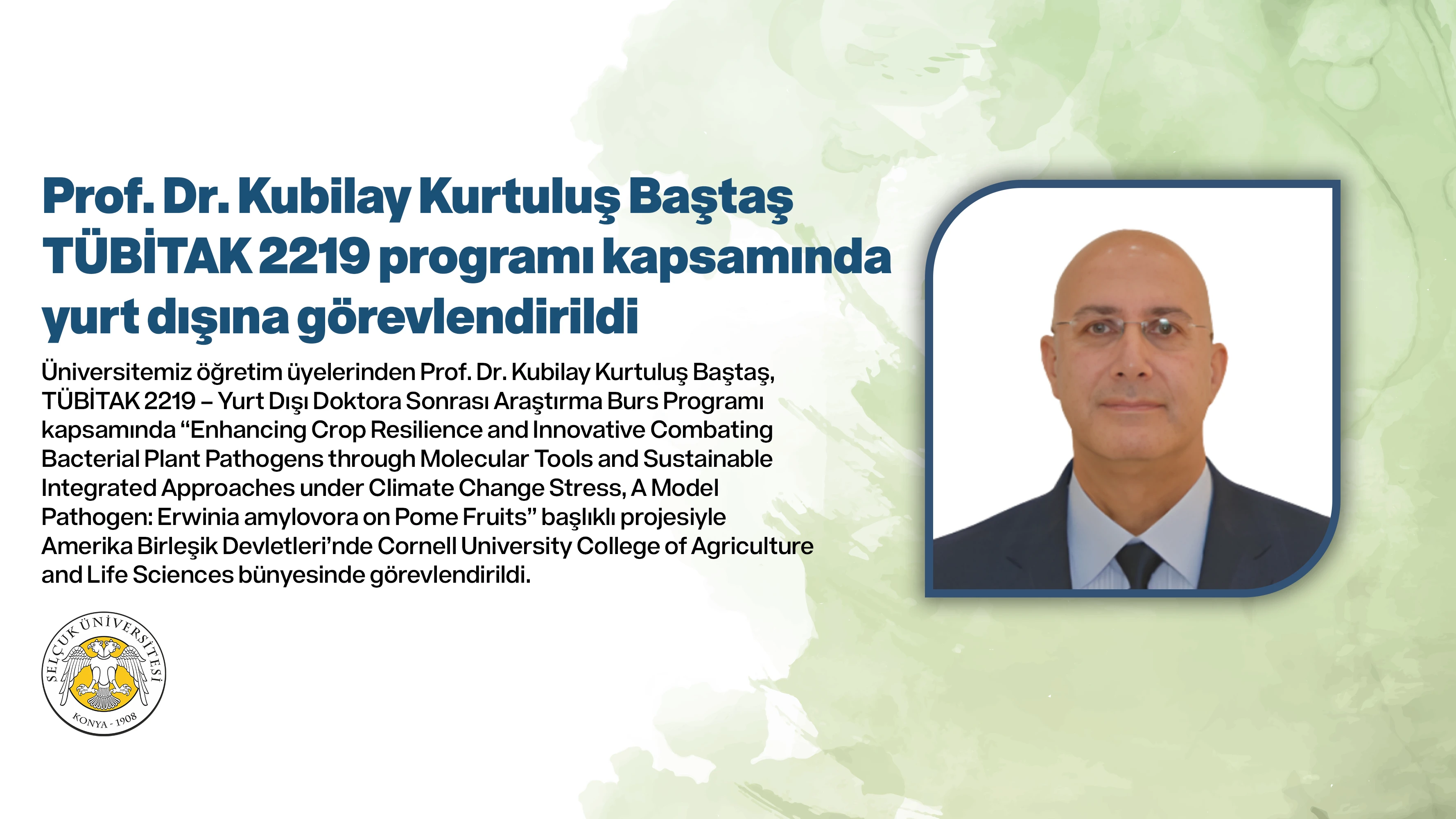 Prof. Dr. Kubilay Kurtuluş Baştaş, TÜBİTAK 2219 programı kapsamında yurt dışına görevlendirildi
